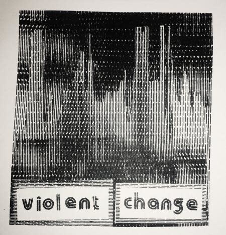 Violent Change - Violent Change 7"
