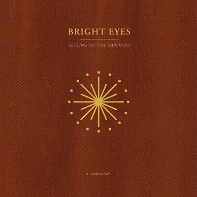 Bright Eyes – Letting Off The Happiness (A Companion) EP 12&quot; gold vinyl