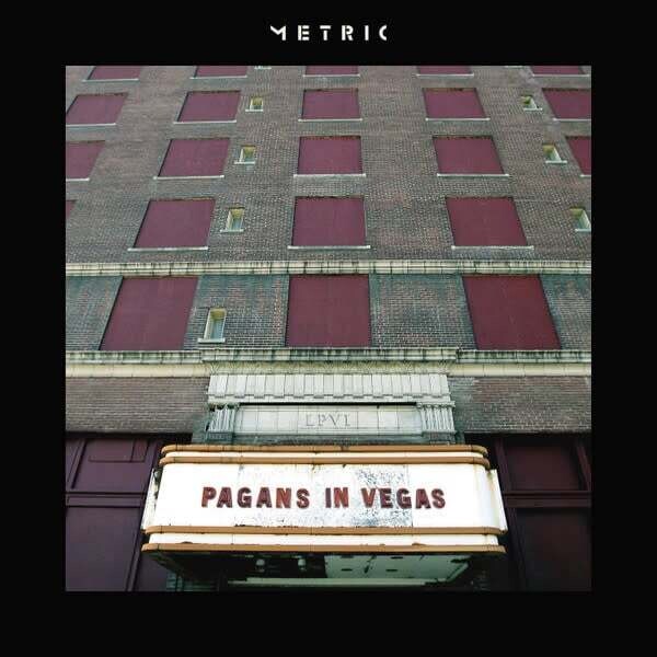 Metric – Pagans In Vegas LP