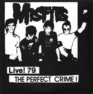 Misfits – Live! 79 The Perfect Crime! 7"