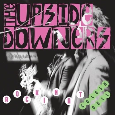Upside Downers – Rockin At Golden Bull 10" green vinyl