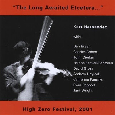 Katt Hernandez – The Long Awaited Etcetera… CD