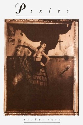 Pixies - Surfer Rosa poster