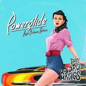 Hydromatics – Powerglide (High Octane Edition) CD