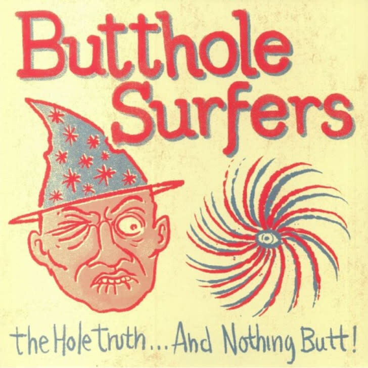 Butthole Surfers – The Hole Truth... And Nothing Butt! LP