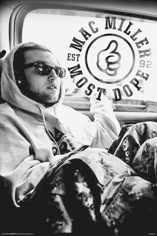 Mac Miller - Most Dope poster