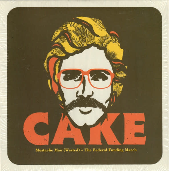 Cake – Mustache Man (Wasted) + The Federal Funding March 7&quot; yellow vinyl ///