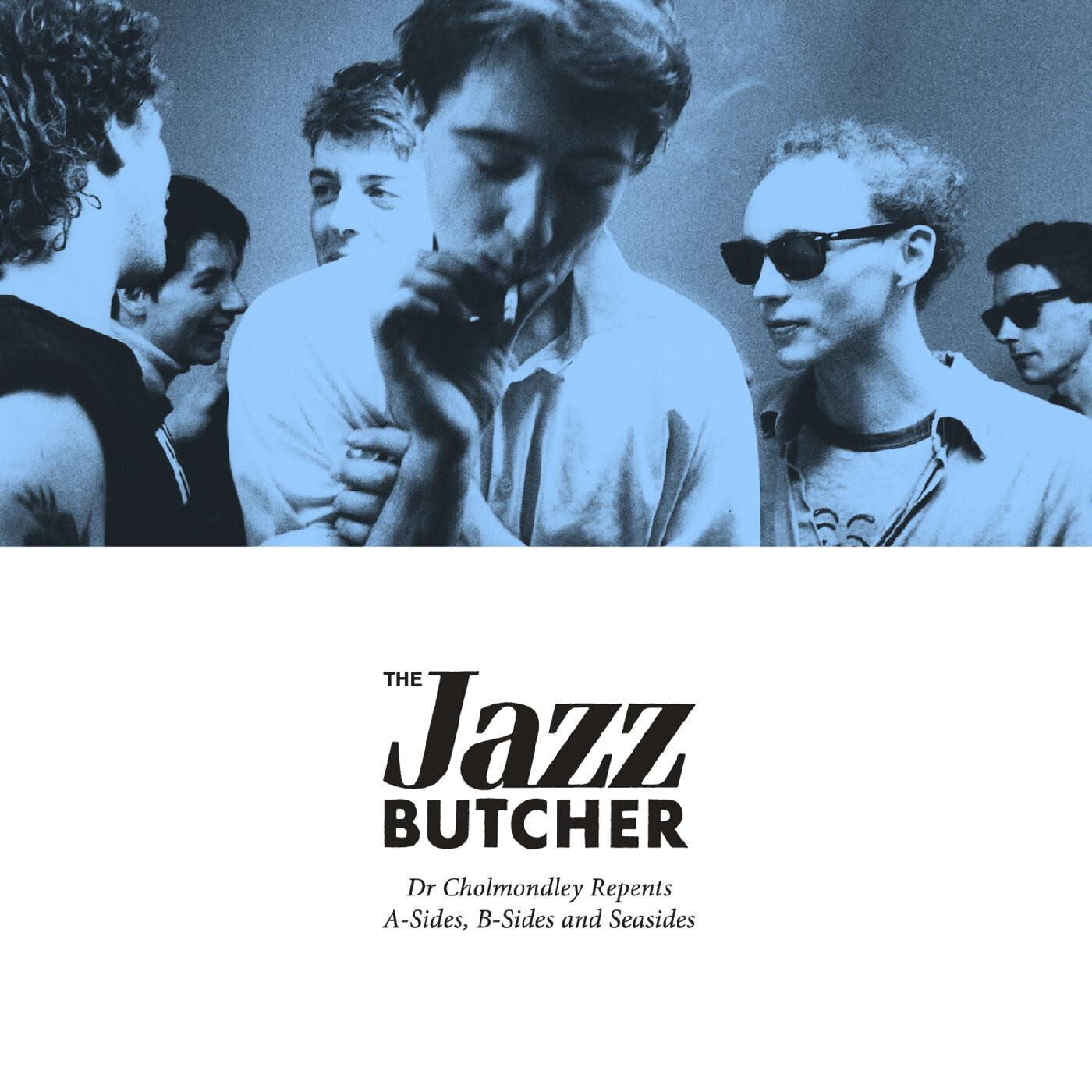 Jazz Butcher – Dr Cholmondley Repents: A-Sides, B-Sides and SeasidesLP