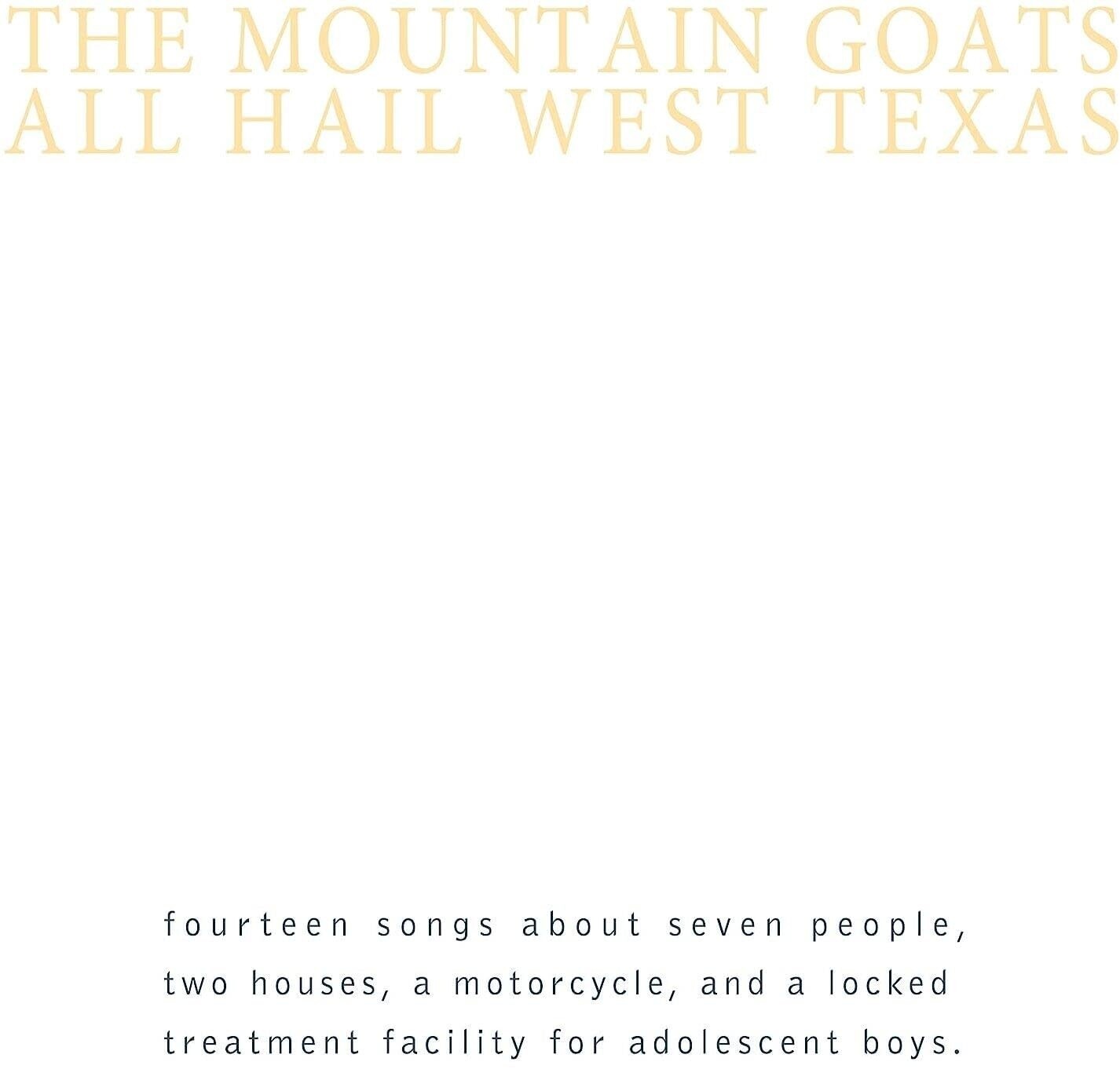 Mountain Goats – All Hail West Texas LP yellow vinyl