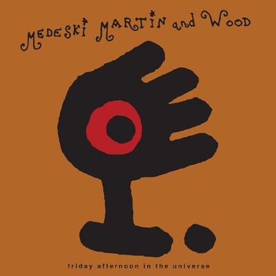 Medeski Martin and Wood – Friday Afternoon In The Universe LP