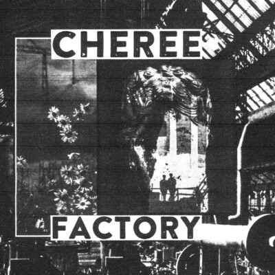 Cheree – Factory LP clear vinyl