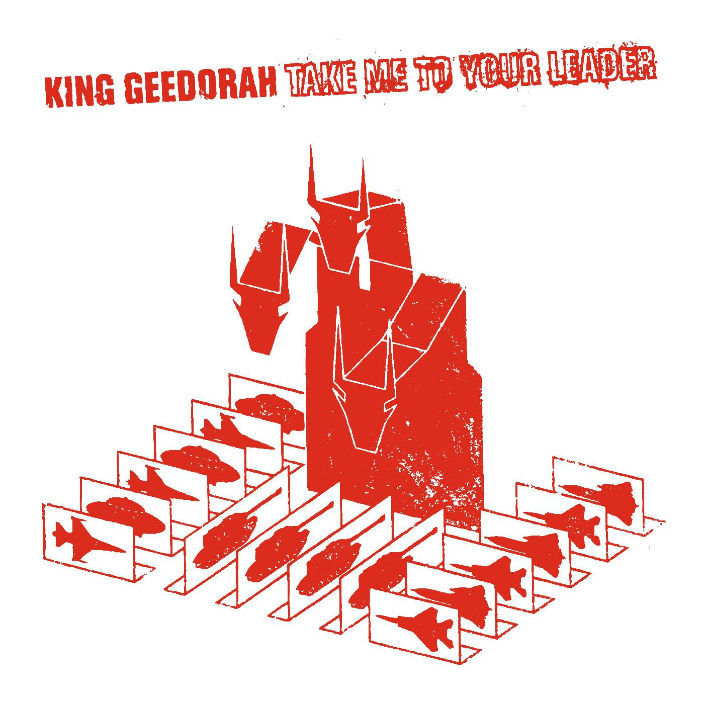 King Geedorah – Take Me To Your Leader LP