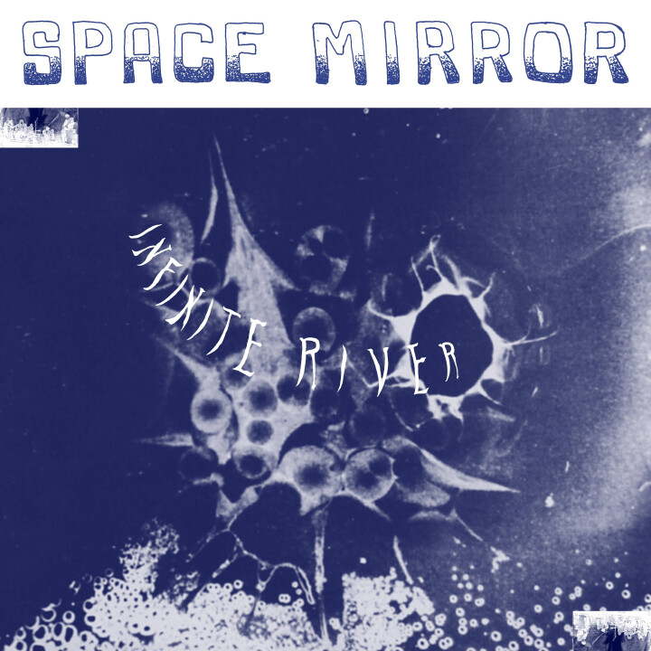Infinite River – Space Mirror LP*