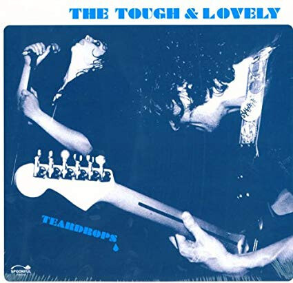 Tough And Lovely – Teardrops CD