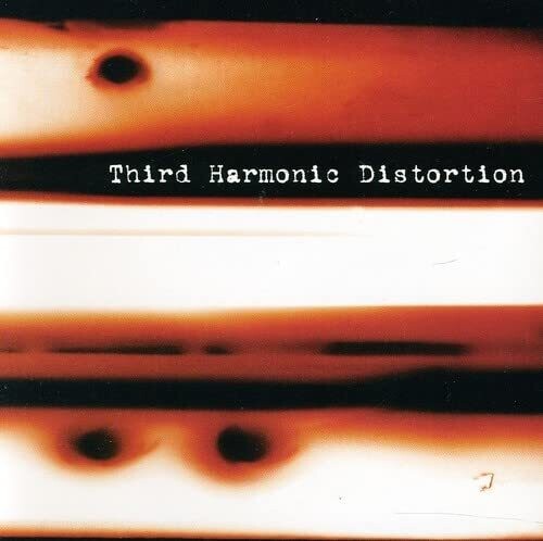 Third Harmonic Distortion – Third Harmonic Distortion CD used vg+ / vg+