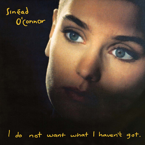 Sinéad O'Connor – I Do Not Want What I Haven't Got LP