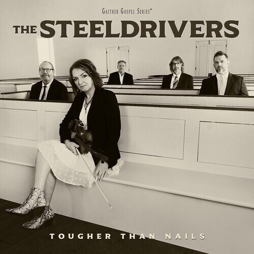 SteelDrivers – Tougher Than Nails LP*