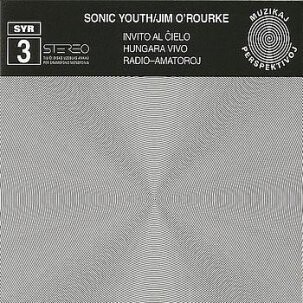 Sonic Youth / Jim O&#39;Rourke – Invito Al Ĉielo LP