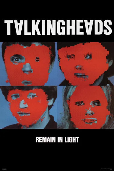 TALKING HEADS - REMAIN IN LIGHT poster