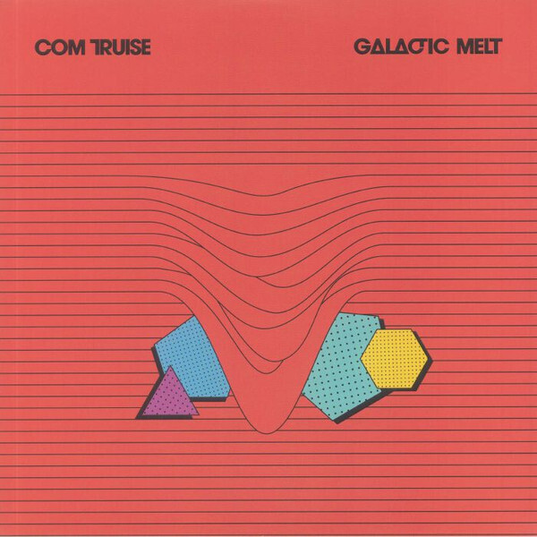 Com Truise – Galactic Melt LP