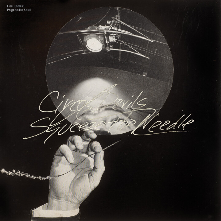 Circus Devils – Squeeze The Needle LP