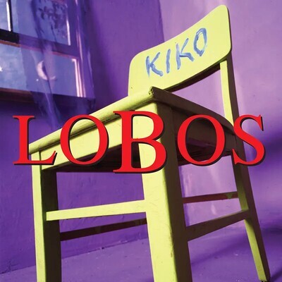 Los Lobos – Kiko LP