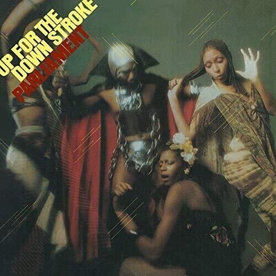 Parliament – Up For The Down Stroke LP
