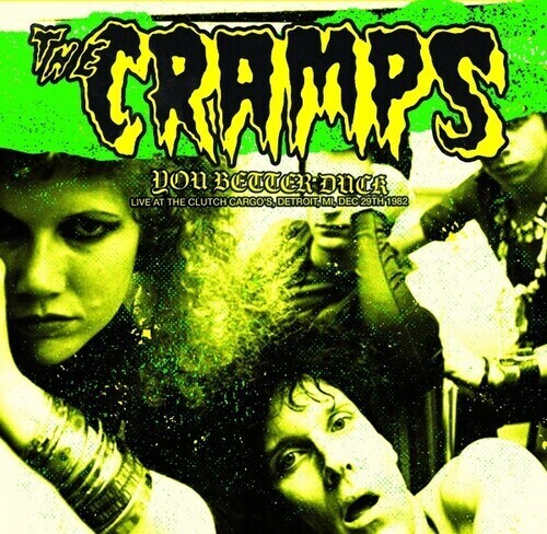 Cramps – You Better Duck - Live At Clutch Cargos, Detroit, MI, Dec 29th 1982 LP