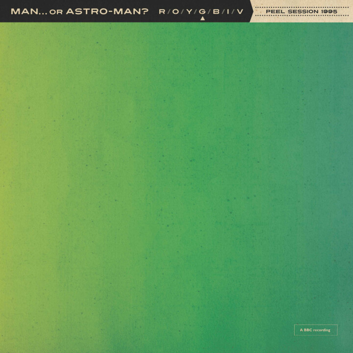Man...Or Astro-Man? – Peel Session 1995 7&quot;