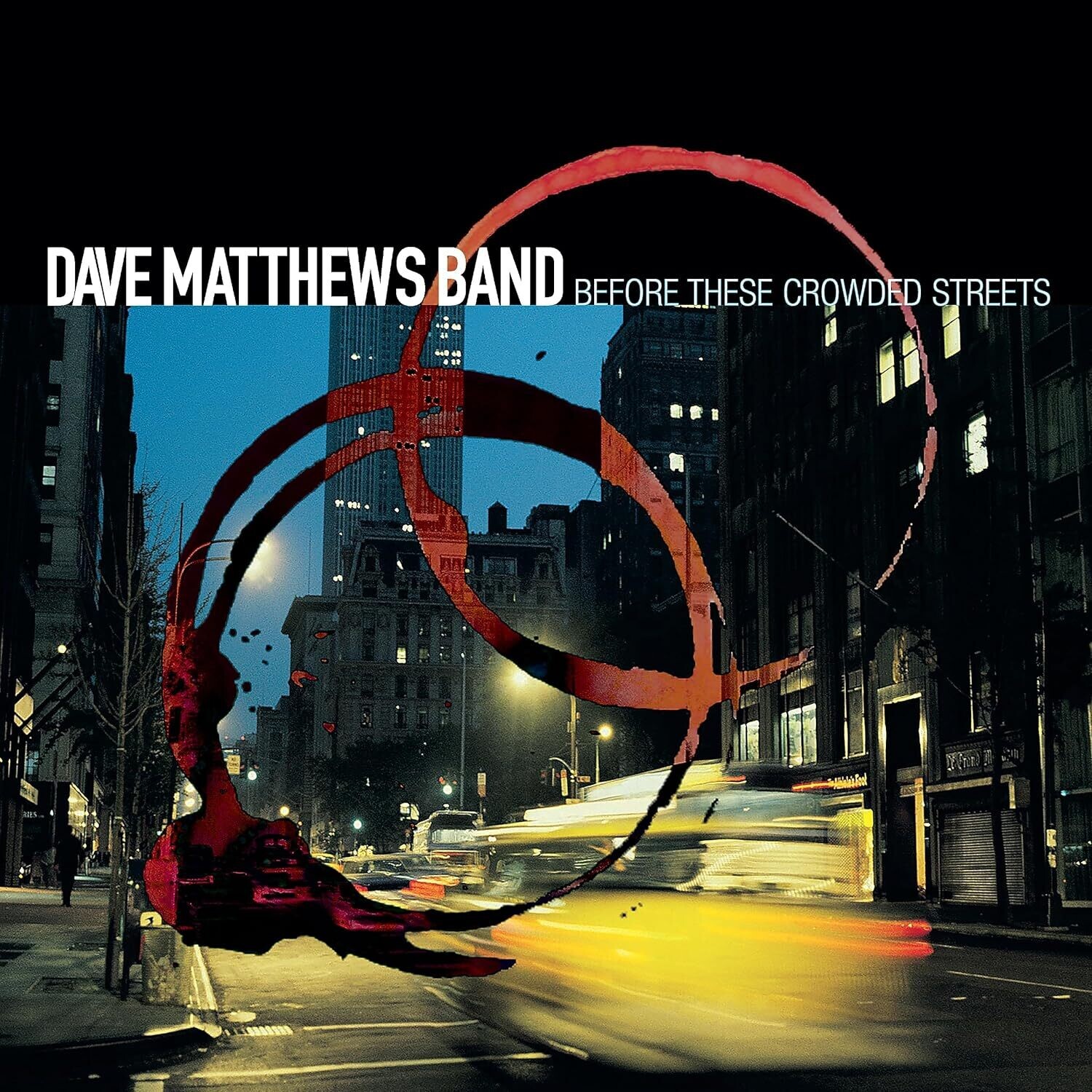 Dave Matthews Band – Before These Crowded Streets LP