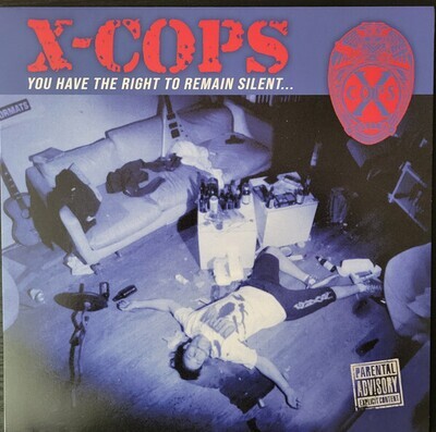 X-Cops – You Have The Right To Remain Silent... LP