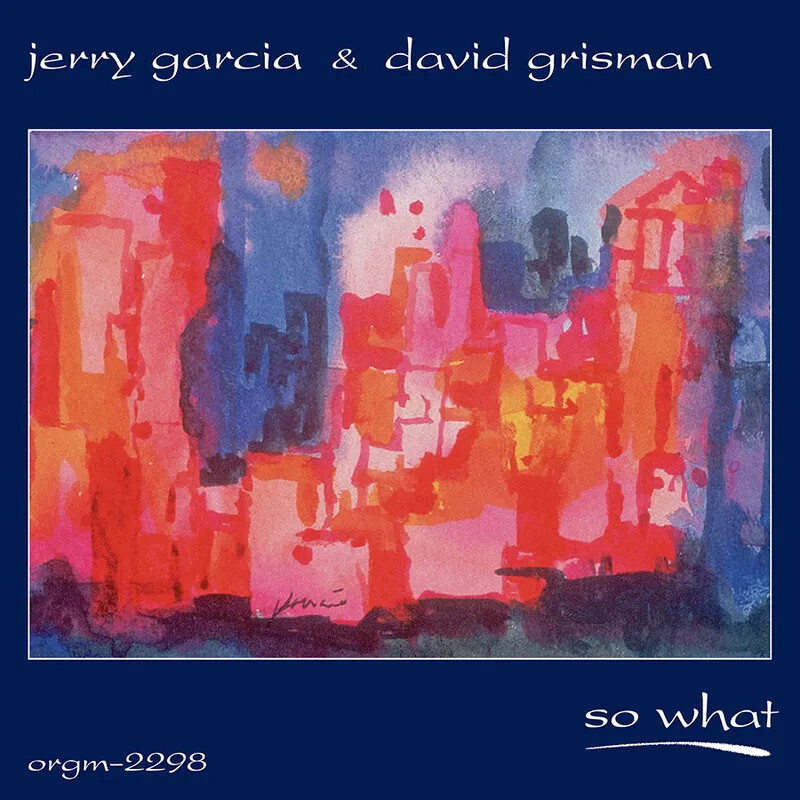 Jerry Garcia &amp; David Grisman – So What LP