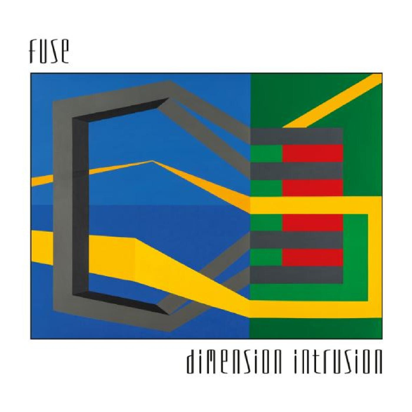 FUSE – Dimension Intrusion LP