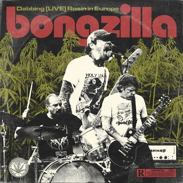 Bongzilla - Dabbing (LIVE) Rosin in Europe LP