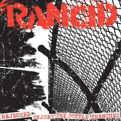 Rancid – Rejected / Injury / The Bottle / Trenches 7"