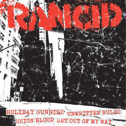 Rancid – Holiday Sunrise / Unwritten Rules / Union Blood / Get Out Of My Way 7"