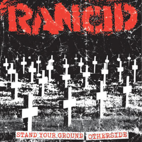 Rancid – Stand Your Ground / Otherside 7&quot;