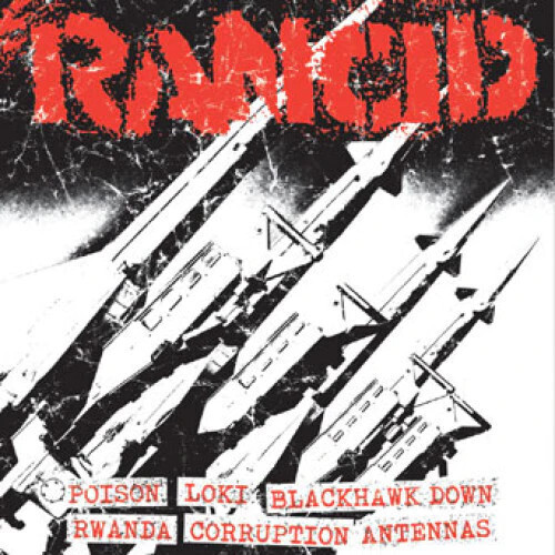 Rancid – Poison / Loki / Blackhawk Down / Rwanda / Corruption / Antennas 7&quot;