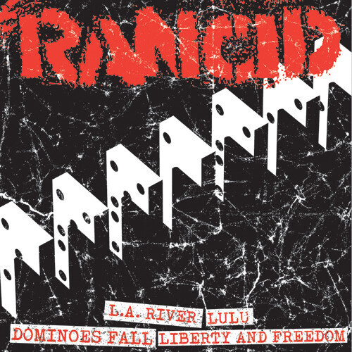 Rancid – L.A. River / Lulu / Dominoes Fall / Liberty And Freedom 7&quot;