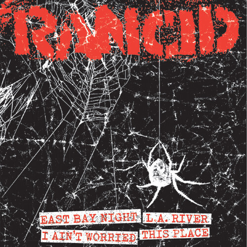 Rancid – East Bay Night / L.A. River / I Ain&#39;t Worried / This Place 7&quot;