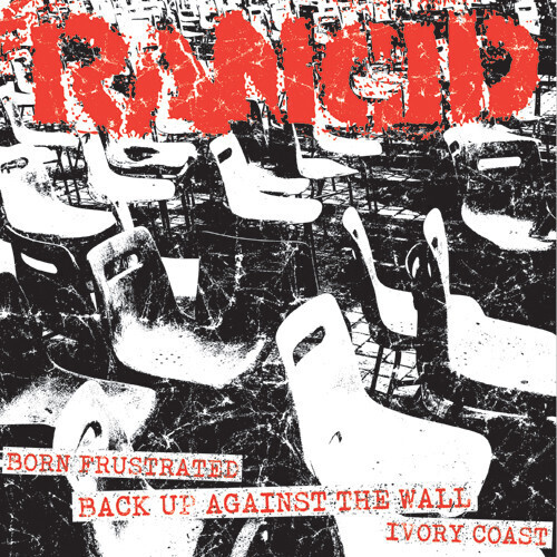 Rancid – Born Frustrated / Back Up Against The Wall / Ivory Coast 7&quot;