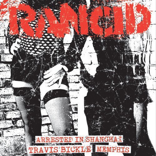 Rancid – Arrested In Shanghai / Travis Bickle / Memphis 7&quot;