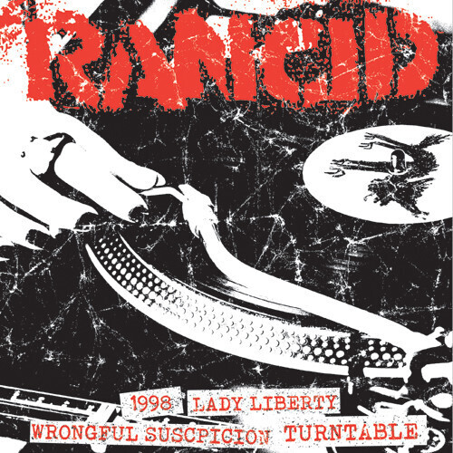 Rancid – 1998 / Lady Liberty / Wrongful Suspicion / Turntable 7&quot;