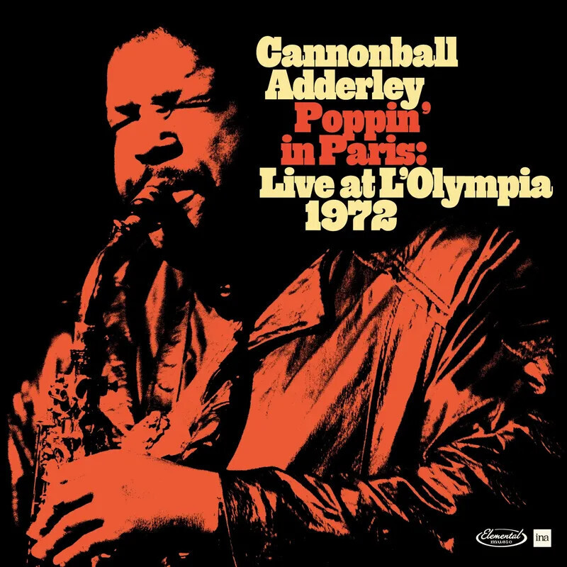 Cannonball Adderley – Poppin&#39; In Paris: Live At L&#39;Olympia 1972 LP