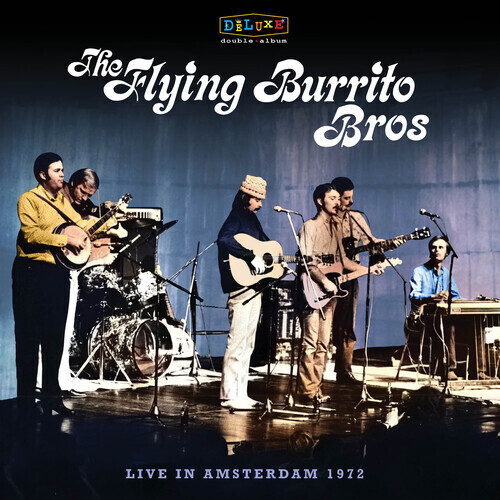 Flying Burrito Bros – Live In Amsterdam 1972 LP