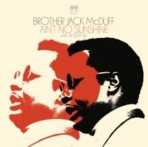 Brother Jack McDuff – Ain&#39;t No Sunshine (Live In Seattle) LP