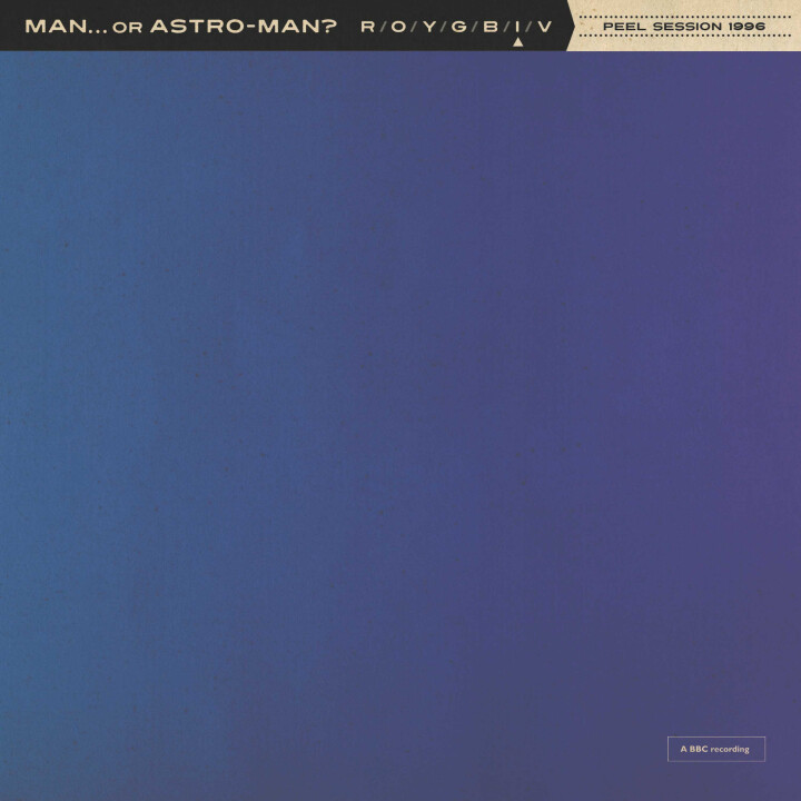 Man...Or Astro-Man? – Peel Session 1996 7&quot;