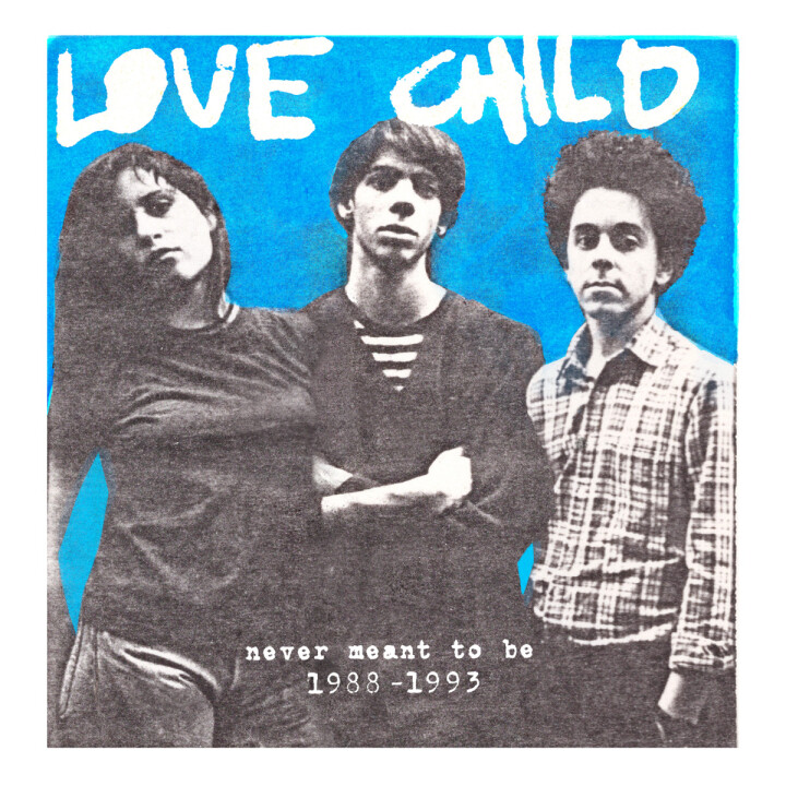 Love Child – Never Meant To Be 1988-1993 LP