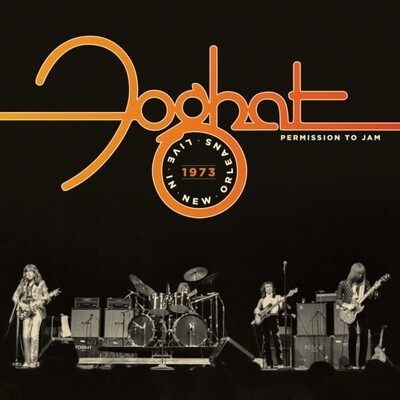 Foghat -- Permission To Jam: Live in New Orleans 1973 LP