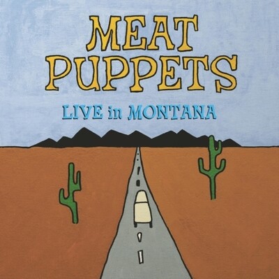 Meat Puppets -- Live In Montana LP